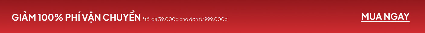 Miễn phí vận chuyển 100% cho đơn hàng từ 999K