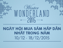 Winter Wonderland - Ngày hội mua sắm hấp dẫn nhất trong năm