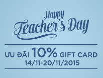Happy Teacher's Day - ưu đãi 10% khi mua Gift Card