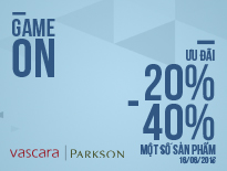 Vascara Parkson - Game On - Ưu đãi từ 20-40% một số sản phẩm 