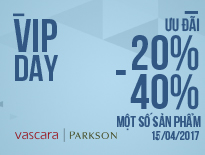 VIP DAY - Vascara Parkson Lê Thánh Tôn – Ưu đãi đến 40% một số sản phẩm