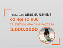 THAM GIA MISS SUNSHINE - NHẬN NGAY TÀI KHOẢN MUA SẮM 3.000.000 VNĐ