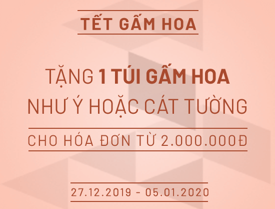 Tết Gấm Hoa 2020 – Nhận ngay 01 Túi Gấm Như Ý hoặc Cát Tường trị giá 895.000đ