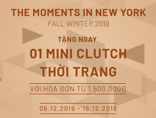 Fall Winter 2019 – Nhận ngay 01 Mini Clutch thời trang khi mua sắm