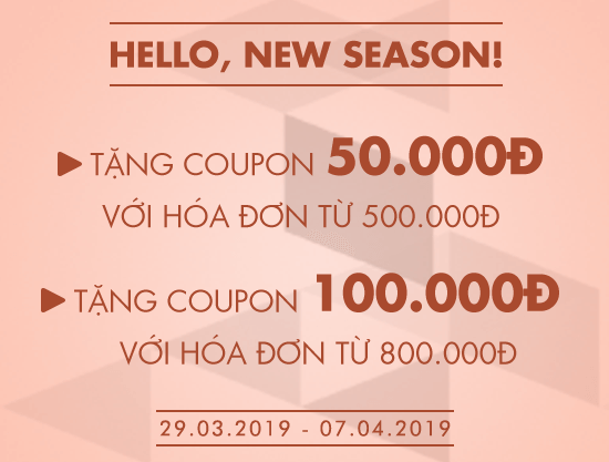 Hello New Season – Nhận ngay Coupon 50K và 100K