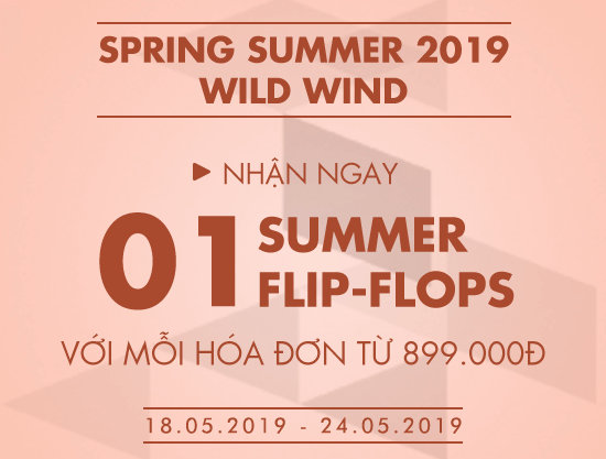 Spring Summer 2019 – Tặng Summer Flip-flops cho hóa đơn từ 899.000đ