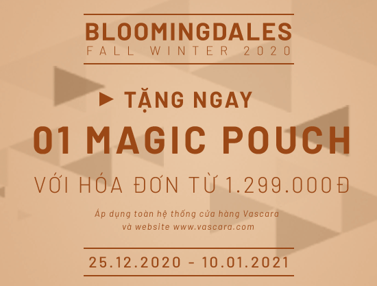 Bloomingdales - Tặng ngay 01 Magic Pouch thời trang khi mua sắm