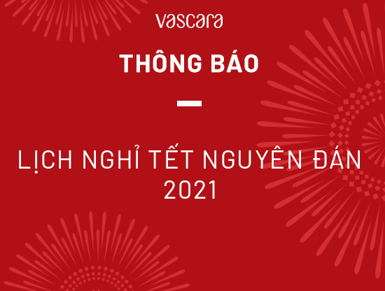 Thông báo lịch nghỉ Tết Nguyên Đán 2021