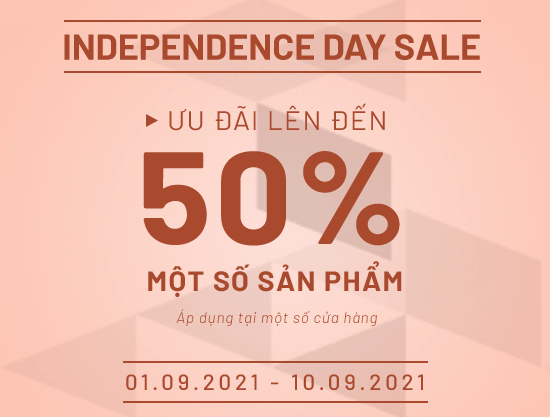 Independence Day Sale – Ưu đãi đến 50% một số sản phẩm + Áp dụng VIP
