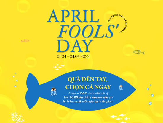 April Fools’ Day - Ngày Cá Chọn Cá với 100% cơ hội nhận quà