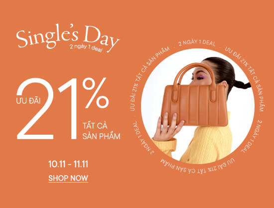 Single’s Day - 2 ngày 1 deal với Ưu Đãi 21% Tất Cả Sản Phẩm