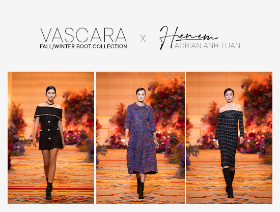 Vascara Fall/Winter Boot Collection sánh bước bên Bộ sưu tập ‘Hẹn Em’ của Adrian Anh Tuấn