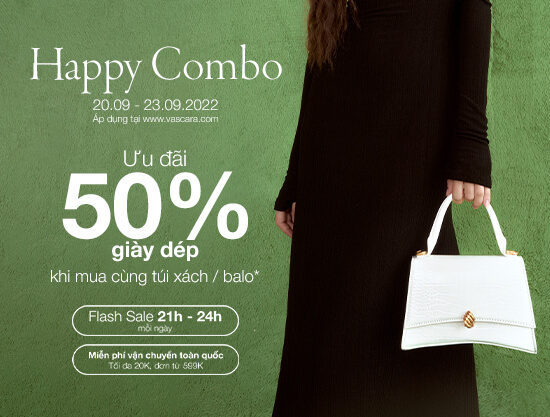 Happy Combo - Ưu Đãi 50% Giày Khi Mua Cùng Túi Hoặc Balo & Flash Sale 21h - 24h Mỗi Ngày