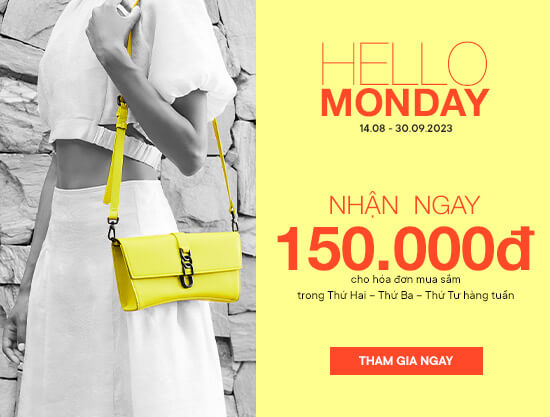 HELLO MONDAY - ƯU ĐÃI CHO ĐẦU TUẦN THÊM NĂNG LƯỢNG