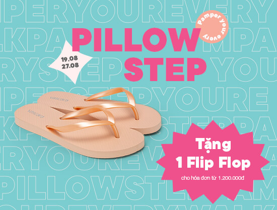 PILLOW STEP - NÂNG NIU TỪNG BƯỚC CHÂN CỦA BẠN