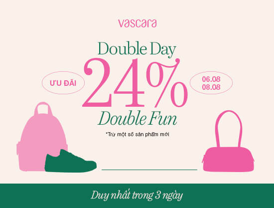 [DOUBLE DAY - DOUBLE FUN] ƯU ĐÃI 24% DUY NHẤT TRONG 3 NGÀY