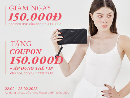 [Từ 22.02 – 28.02] Giảm Ngay 150.000đ Cho Hóa Đơn Đầu Tiên & Tặng Coupon 150.000đ + Áp Dụng Vip Cho Khách Hàng Thành Viên