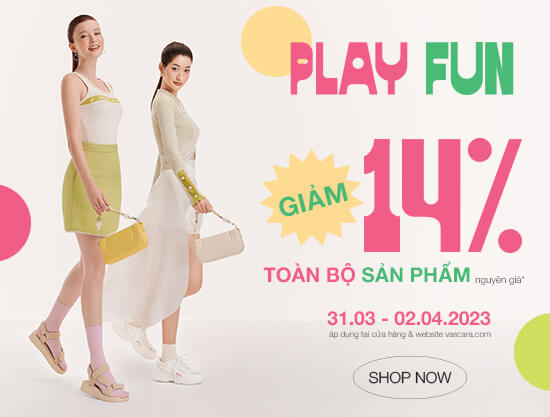 PLAY FUN - GIẢM 14% TẤT CẢ SẢN PHẨM