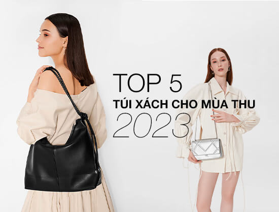 Top 5 mẫu túi không thể bỏ qua trong mùa thu 2023