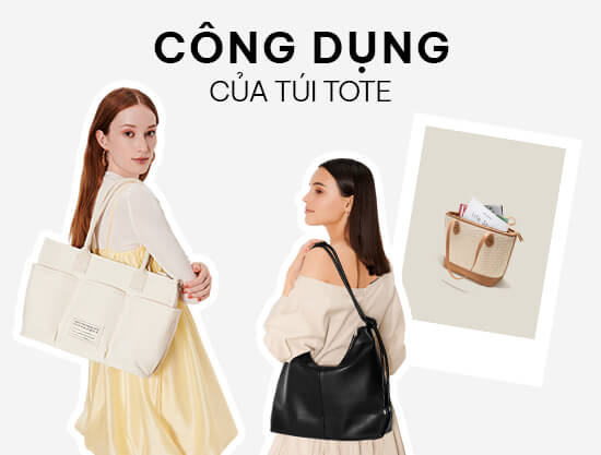 Công dụng của túi tote - Item không thể thiếu của phái đẹp