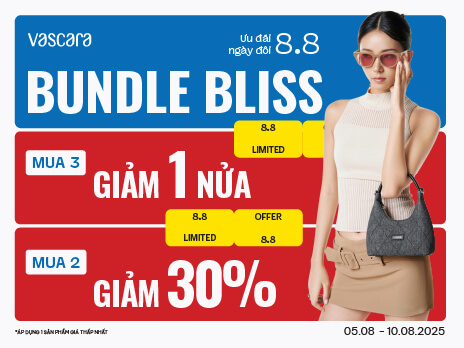 BUNDLE BLISS - ƯU ĐÃI NGÀY ĐÔI 8.8