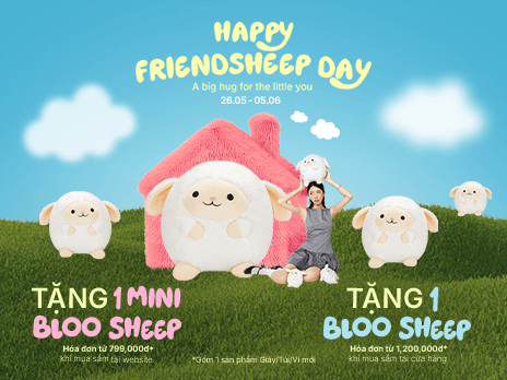 HAPPY FRIENDSHEEP DAY - ĐÓN NGAY NGƯỜI BẠN BLOO SHEEP ĐÁNG YÊU VỀ NHÀ! 