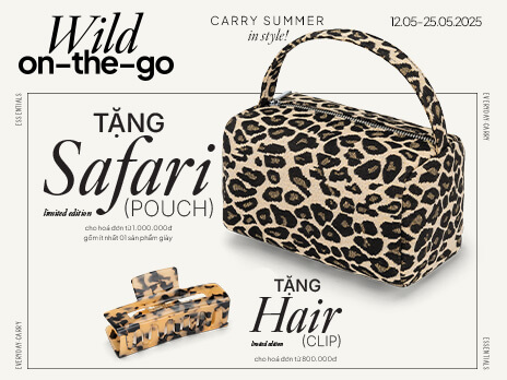 WILD ON THE GO - TỰ TIN TỎA KHÍ CHẤT CÙNG SAFARI POUCH