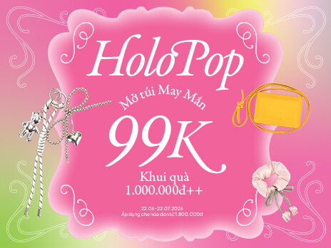 HOLOPOP - MỞ TÚI MAY MẮN 99K, KHUI QUÀ 1.000.000Đ ++
