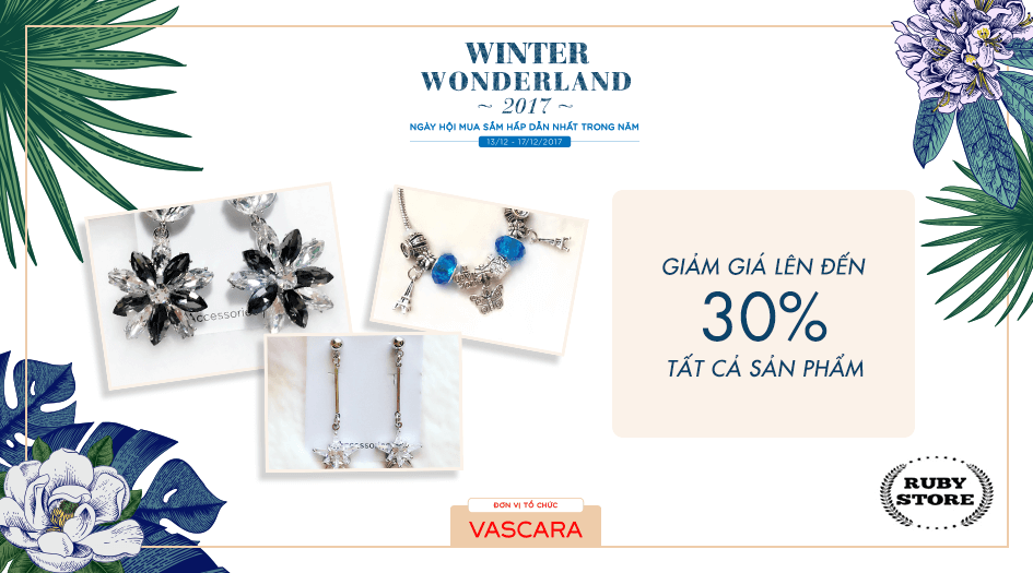 Thương hiệu Ruby Store ưu đãi lên đến 30% tất cả sản phẩm tại Winter Wonderland 2017