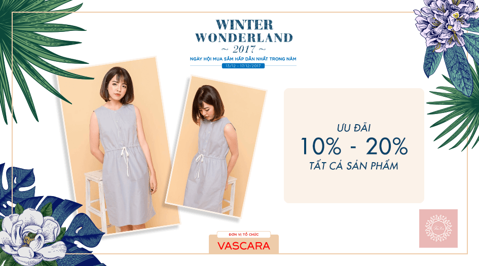  Tại lễ hội Winter Wonderland 2017, thương hiệu Tròn Xoe dành tặng ưu đãi từ 10-20% tất cả sản phẩm.