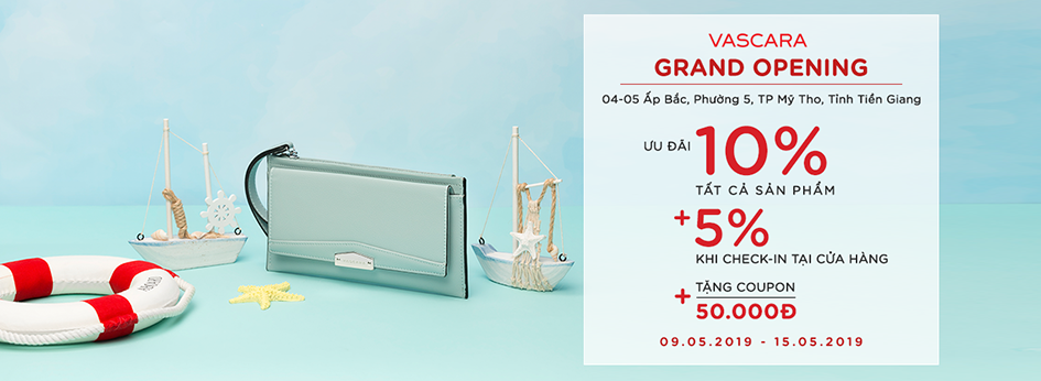 Grand Opening Vascara Tiền Giang – Ưu đãi 10% tất cả sản phẩm & tặng coupon 50K
