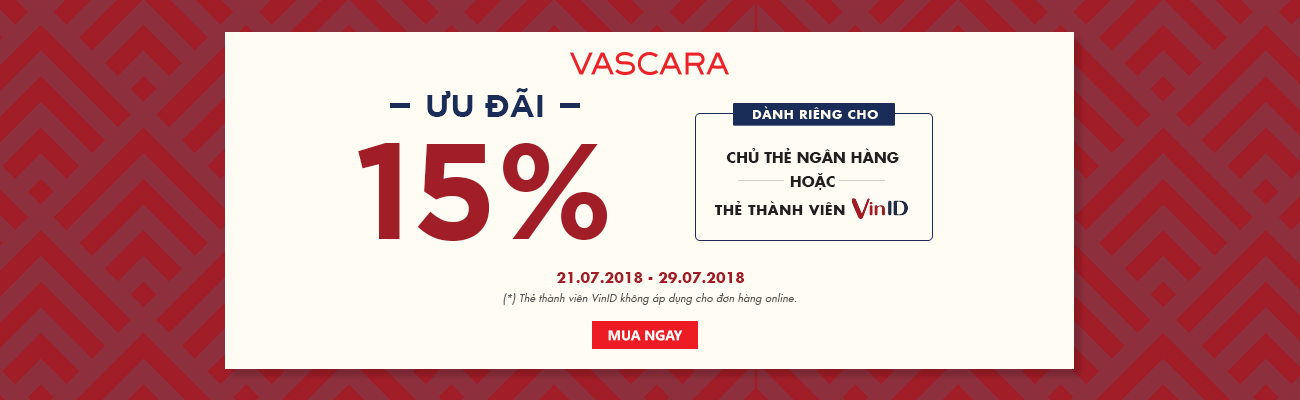 VASCARA KHUYẾN MÃI 15% KHI THANH TOÁN QUA NGÂN HÀNG